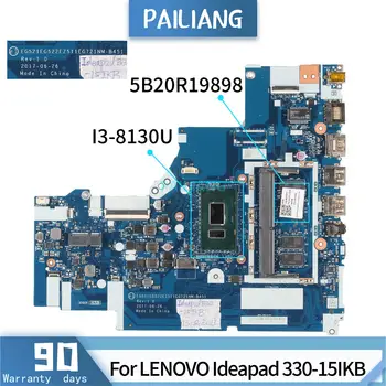 PAILIANG Laptop placa-mãe Para o LENOVO Ideapad 330-15IKB placa-mãe 5B20R19898 NM-B451 TESTADO SR3W0 I3-8130U DDR3 Com 4G de RAM